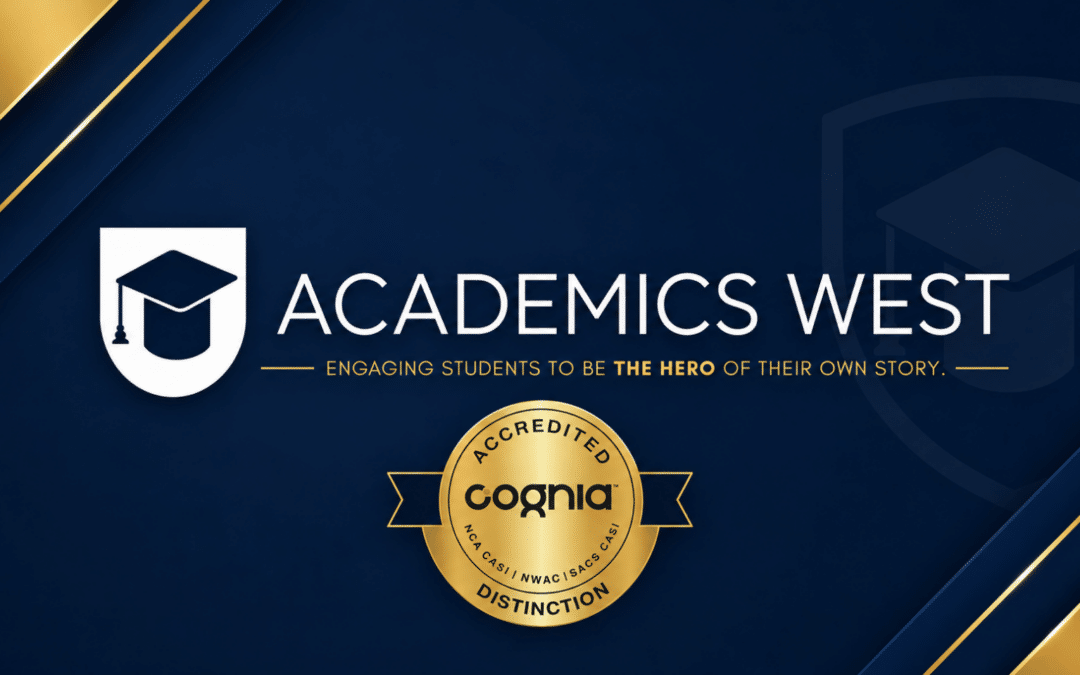 Academics West Earns Cognia Accreditation with Distinction